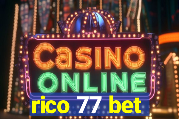 rico 77 bet